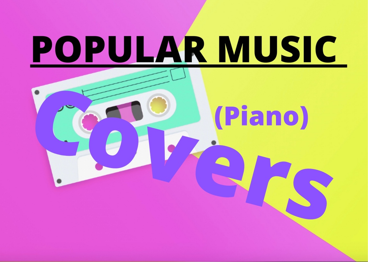 Popular Music (Piano) Covers